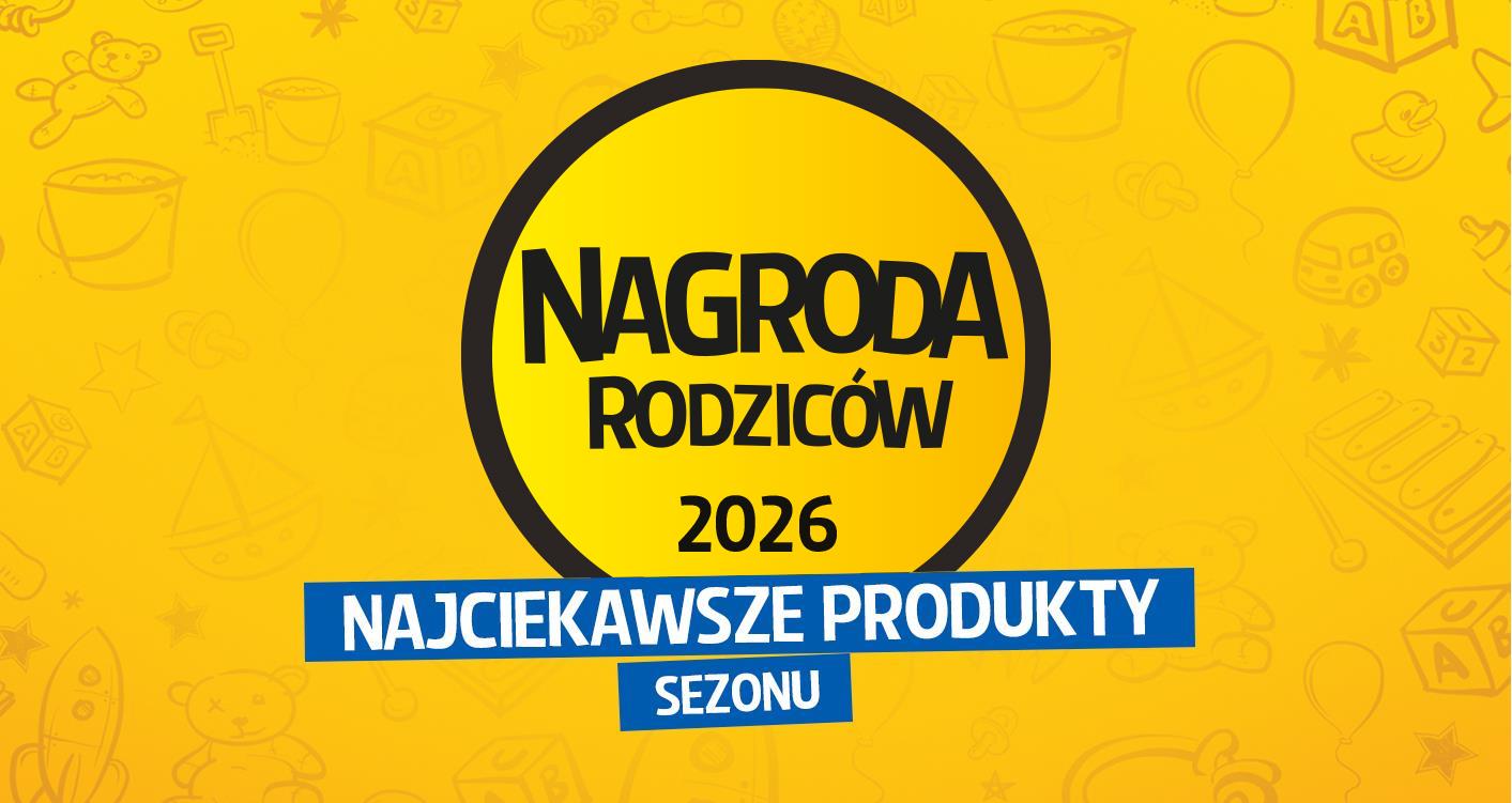 Nagroda Rodziców 2026 – produkty, które wyznaczają trendy wśród rodziców i dzieci
